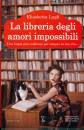 LUGLI ELISABETTA, La libreria degli amori impossibili