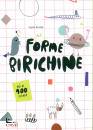 KROLAK AGATA, Forme birichine