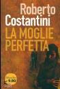 ROBERTO COSTANTINI, La moglie perfetta