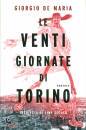 DE MARIA GIORGIO, Venti giornate di Torino Inchiesta di fine secolo