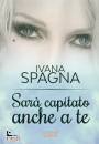 SPAGNA IVANA, Sar capitato anche a te