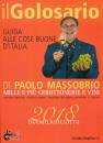 MASSOBRIO PAOLO, Il golosario 2018 Guida alle cose buone d