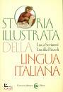 SERIANNI - PIZZOLI, Storia illustrata della lingua italiana