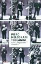 MELOGRANI PIERO, Toscanini La vita, le passioni, la musica