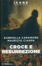 CARAMORE G.- CIAMPA, Croce e resurrezione