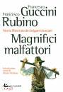 GUCCINI - RUBINO, Magnifici malfattori