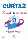 CURTAZ PAOLO, Venite e vedrete