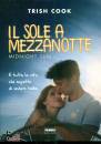 COOK TRISH, Il sole a mezzanotte Midnight sun