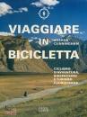 CUNNINGHAM JOSHUA, Viaggiare in bicicletta