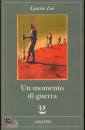 LAURIE LEE, Un momento di guerra