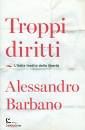 BARBANO ALESSANDRO, Troppi diritti L