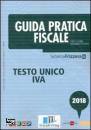 FRIZZERA, Testo unico IVA 2018 Guida pratica fiscale