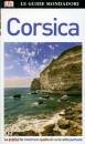 GUIDE MONDADORI, Corsica. Guide turistiche mondadori