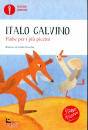 CALVINO ITALO, Fiabe per i pi piccini Fiabe italiane