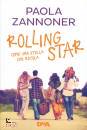 PAOLA ZANNONER, Rolling star. Come una stella che rotola