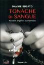 BUSATO DAVIDE, Tonache di sangue