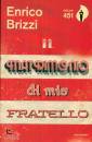 BRIZZI ENRICO, Il matrimonio di mio fratello