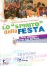 NOSENGO - BIAGINI, Lo spirito della festa