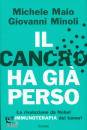 MAIO M. - MINOLI, Il cancro ha gia