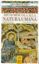 GREGORIO DI NISSA, Dio si mescola alla natura umana Omelie sul Natale