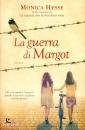 HESSE MONICA, La guerra di Margot