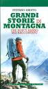 ARDITO STEFANO, Grandi storie di montagna