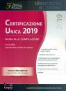 CENTRO STUDI SEAC, Certificazione unica 2019 Guida alla Compilazione