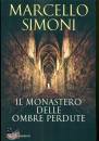 Simoni Marcello, Il monastero delle ombre perdute