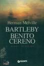 MELVILLE HERMAN, Bartleby - Benito Cereno