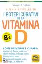 KHALSA SORAM, I poteri curativi della vitamina D