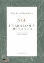 LEVI-MONTALCINI RITA, NFG la molecola della vita