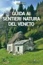 POLETTI ENNIO, Guida ai sentieri natura del Veneto