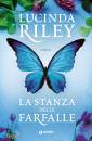 RILEY LUCINDA, La stanza delle farfalle