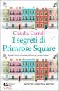 CARROLL CLAUDIA, I segreti di Primrose Square