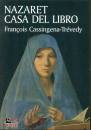 CASSINGENA-TREVEDY, Nazaret, casa del libro Elogio della lectio divina