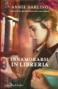 DARLING ANNIE, Innamorarsi in libreria