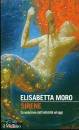 MORO ELISABETTAQ, Sirene La seduzione dall