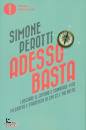 PEROTTI SIMONE, Adesso basta Lasciare il lavoro e cambiare vita