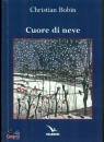 BOBIN CHRISTIAN, Cuore di neve