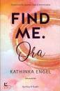 ENGEL KATHINKA, Find me Ora 1