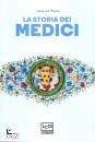 HEERS JACQUES, La storia dei Medici