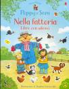 HEATHER AMERY, Nella fattoria Libro con adesivi Poppy e Sam