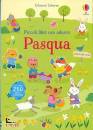 FELICITY BROOKS, Piccoli libri con adesivi Pasqua