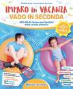 IVANI-COSTA-..., Imparo in vacanza - vado in seconda