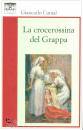 CUNIAL GIANCARLO, La crocerossina del Grappa