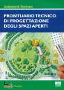 TOCCOLINI A., Prontuario tecnico di progettazione degli spazi ..