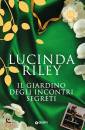 RILEY LUCINDA, Il giardino degli incontri segreti