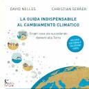 NELLES - SERRER, La guida indispensabile al cambiamento climatico..