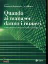 BORGONOVO - MOLTENI, Quando ai manager danno i numeri