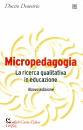 DEMETRIO DUCCIO, Micropedagogia Ricerca qualitativa in educazione